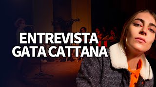 Entrevista a Gata Cattana [upl. by Wycoff]