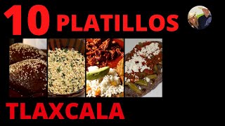 10 Platillos Tipicos de Tlaxcala  Comida tipica de Tlaxcala [upl. by Eirollam]