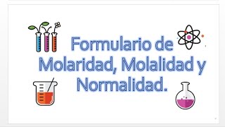 Formulario de Molaridad Molalidad y Normalidad [upl. by Eidnew627]