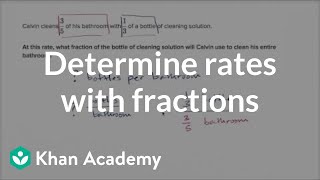 Determining rates with fractions  7th grade  Khan Academy [upl. by Carolynne]