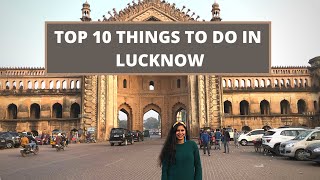 Top 10 things to do in Lucknow  Lucknow Tour  Travel Vlog 01 [upl. by Ahsienar]