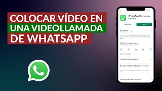 Cómo Poner un Vídeo en una Videollamada de WhatsApp – Muy Fácil [upl. by Hedi]