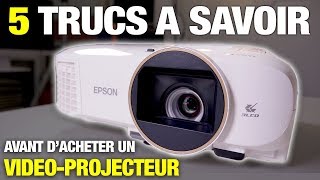 5 trucs à savoir avant dacheter un vidéoprojecteur [upl. by Menken]