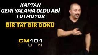 Cem Yılmaz  Kaptan gemi yalama oldu abi tutmuyor [upl. by Acus]