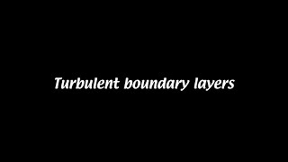 Turbulent boundary layers Fluid Mechanics 14 [upl. by Shay]