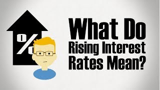 What do Rising Interest Rates Mean [upl. by Durant978]