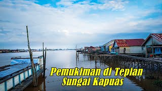 Menyusuri Pemukiman di Tepian Sungai Kapuas Pontianak [upl. by Tevis]