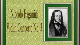 Paganini  Violin Concerto No 3 [upl. by Nostaw]