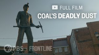 Coals Deadly Dust full documentary  FRONTLINE [upl. by Nyledam]