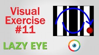 Lazy Eye Exercise 11 [upl. by Yhtomot]