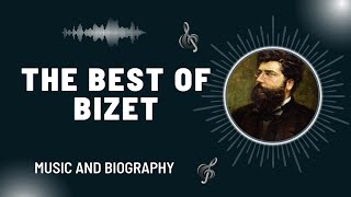 The Best of Bizet [upl. by Ecyak89]