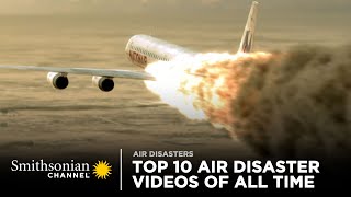 Top 10 Air Disaster Videos of All Time  Smithsonian Channel [upl. by Scherle]