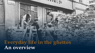 Everyday life in the ghettos  An overview [upl. by Enirok187]