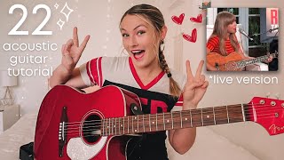 Taylor Swift 22 Guitar Tutorial NO CAPO Acoustic Live Version RED  Nena Shelby [upl. by Ajiat]