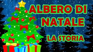 ALBERO DI NATALE La storia 🎄 [upl. by Korfonta]