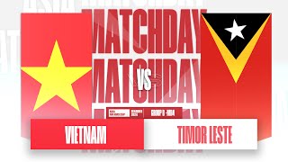 Vietnam vs Timor Leste  Asia Nations Cup S2 [upl. by Ettenad47]