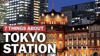 7 Things to know about Tokyo Station  japanguidecom [upl. by Ennyletak]