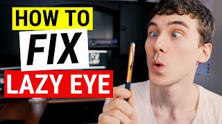 HOW TO FIX LAZY EYE  Amblyopia Treatment Strategies [upl. by Ephraim119]