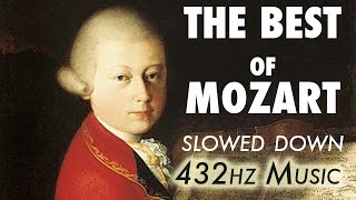 The Best Of Mozart  Slowed Down  432Hz  45 Hours [upl. by Hploda]