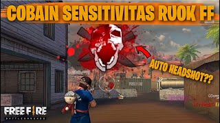 TESTING SETTING DAN SENSITIVITAS RUOK FF DI RANKED AUTO HEADSHOT  FREE FIRE INDONESIA [upl. by Alletnahs507]