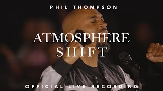 Atmosphere Shift Official Live Recording  Phil Thompson [upl. by Karry761]