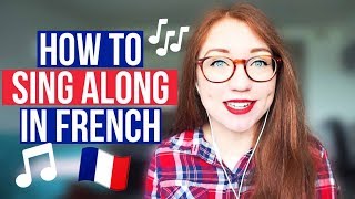 How I learn to sing French songs for language learners [upl. by Aihsemot431]