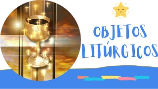 Catequesis Litúrgica OBJETOS LITÚRGICOS📔❤⛪ [upl. by Eduino]