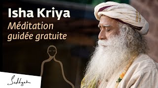 Méditation Guidée Puissante  Isha Kriya I Sadhguru Français [upl. by Ralph]