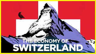 The Economy Of SWITZERLAND Unraveling Swiss Economy [upl. by Warfeld]