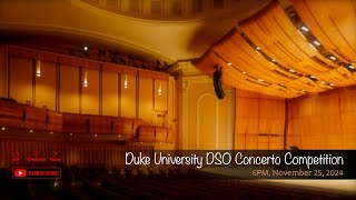 Duke University DSO Concerto Competition [upl. by Airdnaxela]