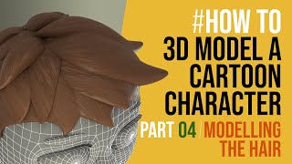 3D Modelling Cartoon Hair  PART 05 of How to model a cartoon character in Maya [upl. by Singleton]