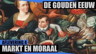 Markt en Moraal  De Gouden Eeuw  Documentaire NPO [upl. by Josey]