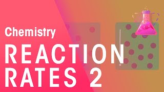 Rates of Reaction  Part 2  Reactions  Chemistry  FuseSchool [upl. by Enileuqkcaj]