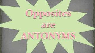 Antonyms are Oppositeswmv [upl. by Aisyat514]