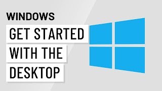 Windows Basics Getting Started with the Desktop [upl. by Anahsahs290]