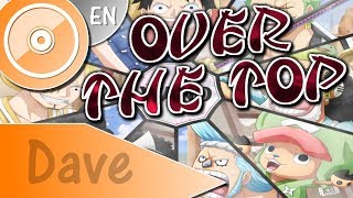 ONE PIECE OP22 quotOver the Topquot  ENGLISH Cover  DAVE [upl. by Irfan]