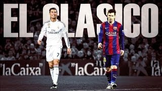 Top 10 Most Thrilling El Clasico Matches 20002018 [upl. by Loleta]