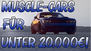 Die besten MUSCLECARS für UNTER 20000€  AutoSR [upl. by Frerichs]