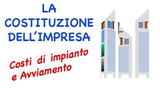 La costituzione dellimpresa lezionionline ragioneria economiaaziendale [upl. by Ariem547]