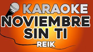 KARAOKE Noviembre Sin Ti  Reik [upl. by Neils57]