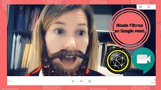 Google meet Añade filtros a tus videollamadas [upl. by Lucille]