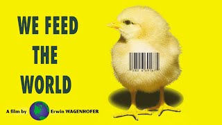 We feed the World 2005  Documentary [upl. by Yeroc]