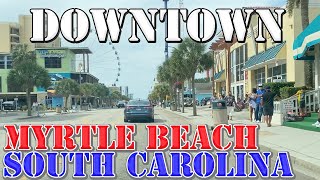 Myrtle Beach  South Carolina  4K Downtown Drive [upl. by Ralston]