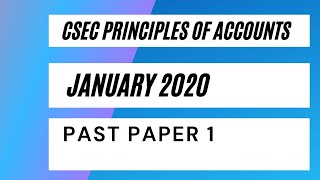 CSEC Principles of Accounts January 2020 Past Paper 1  Multiple choice Part 1 [upl. by Schreck]