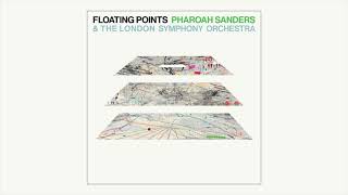 Floating Points Pharoah Sanders amp The London Symphony Orchestra  Promises Full Album [upl. by Latt325]