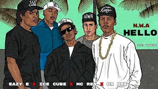 Eazy E x Ice Cube x Mc Ren x Dr Dre  Hello ReMix [upl. by Kele184]