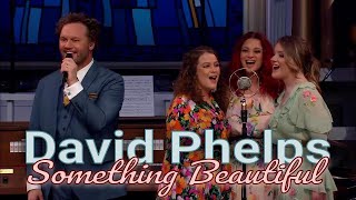 David Phelps  Something Beautiful from Hymnal Official Music Video [upl. by Noedig]