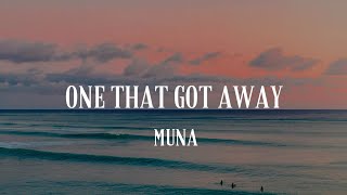 Muna  One That Got Away Lyrics [upl. by Enileve]