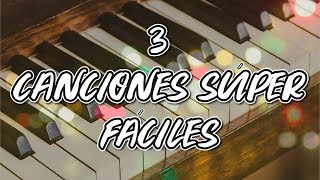 3 Melodías FÁCILES en Piano  Canciones Románticas 🎹🎶 [upl. by Rizan167]