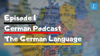 Learn German  German Podcast B1B2  Ep 1 German Language [upl. by Brew]